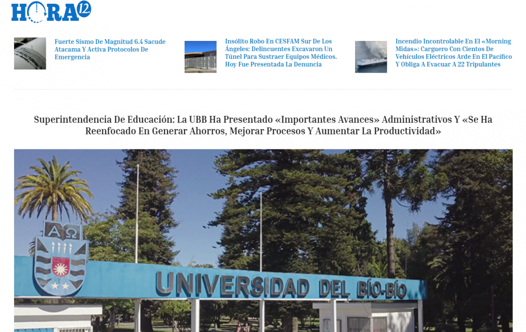 Hora12: Superintendencia de Educación: La UBB ha presentado «importantes avances» administrativos y «se ha reenfocado en generar ahorros, mejorar procesos y aumentar la productividad»